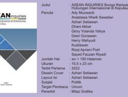 ASEAN INQUIRIES Bunga Rampai Politik dan Hubungan Internasional di Kepulauan Riau