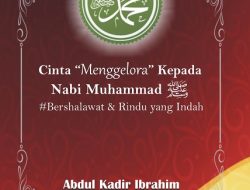 Cinta “Menggelora” Kepada Nabi Muhammad