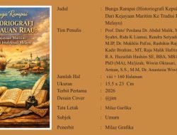 Bunga Rampai (Historiografi Kepulauan Riau: Dari Kejayaan Maritim Ke Tradisi Intelektual Melayu)
